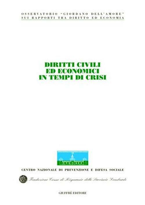 Diritti civili ed economici in tempi di crisi. Atti del Congresso internazionale (Stresa, 13-14 maggio 2005) - copertina