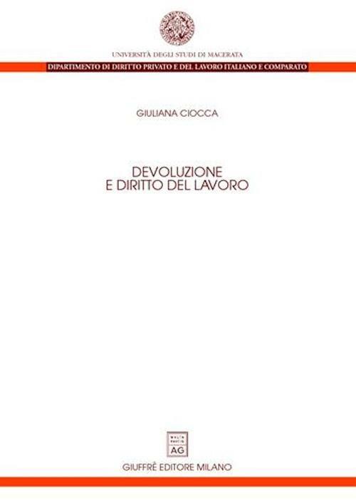 Devoluzione e diritto del lavoro - Giuliana Ciocca - copertina
