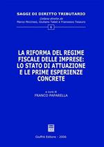 La riforma del regime fiscale delle imprese: lo stato di attuazione e le prime esperienze concrete