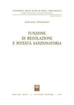 Funzione di regolazione e potestà sanzionatoria