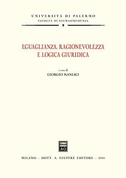 Eguaglianza, ragionevolezza e logica giuridica - copertina