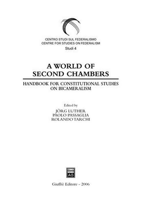 World of Second Chambers. Handbook for constitutional studies on Bicameralism (A) - copertina