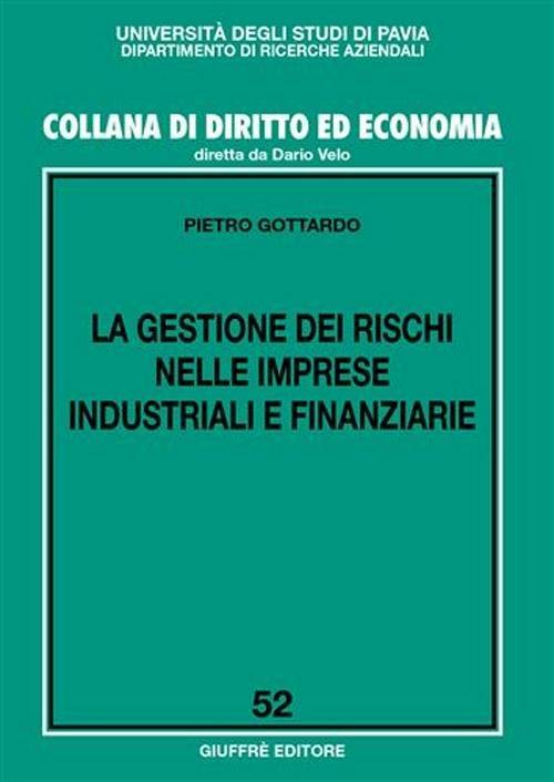 La gestione dei rischi nelle imprese industriali e finanziarie - Pietro Gottardo - copertina