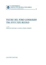 Figure del foro lombardo tra XVI e XIX secolo