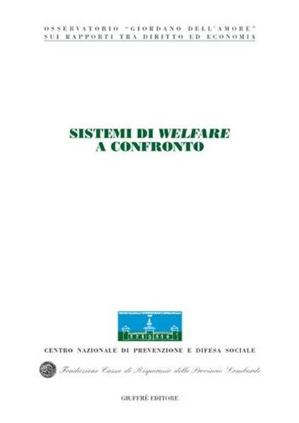 Sistemi di welfare a confronto. Atti del Congresso internazionale (Stresa, 5-6 maggio 2006) - copertina