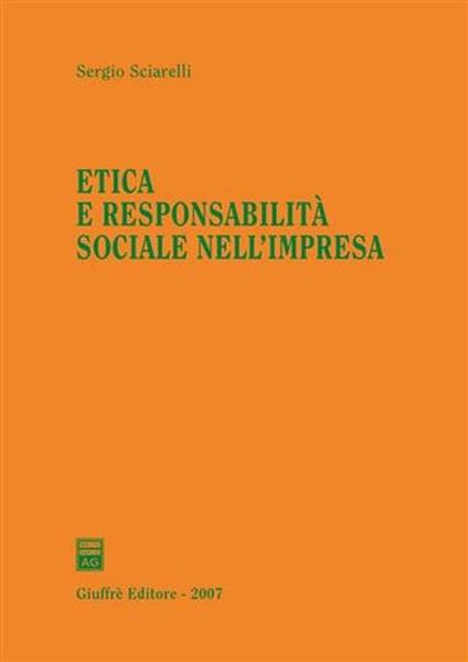 Etica e responsabilità sociale nell'impresa - Sergio Sciarelli - copertina