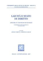 Laicità e stato di diritto. Atti del 4° Convegno (Università di Milano-Bicocca, 9-10 febbraio 2006)