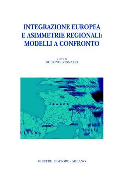 Integrazione europea e asimmetrie regionali: modelli a confronto - copertina