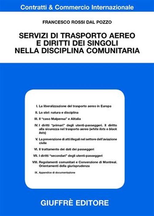 Servizi di trasporto aereo e diritto dei singoli nella disciplina comunitaria - Francesco Rossi Dal Pozzo - copertina