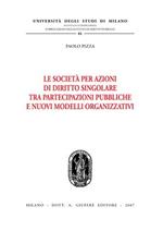 Le società per azioni di diritto singolare tra partecipazioni pubbliche e nuovi modelli organizzativi