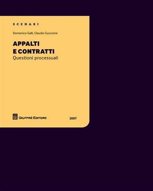 Appalti e contratti - Domenico Galli,Claudio Guccione - copertina