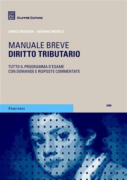 Diritto tributario. Manuale breve - Enrico Manzon,Adriano Modolo - copertina