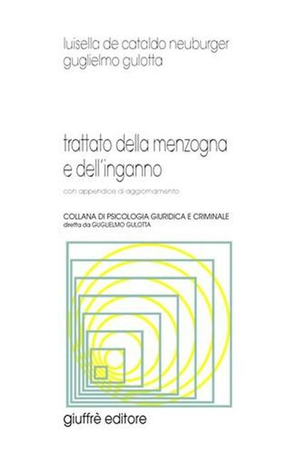 Trattato della menzogna e dell'inganno. Con appendice di aggiornamento - Luisella De Cataldo Neuburger - copertina