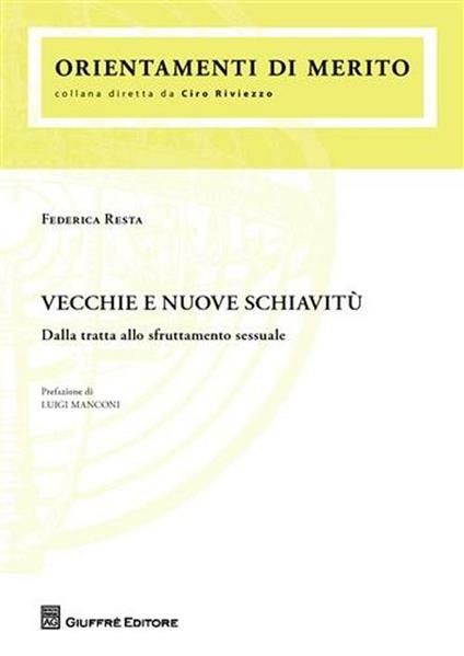 Vecchie e nuove schiavitù. Dalla tratta allo sfruttamento sessuale - Federica Resta - copertina