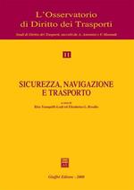 Sicurezza, navigazione e trasporto