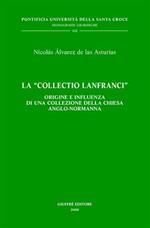 La «Collectio Lanfranci». Origine e influenza di una collezione della Chiesa anglo-normanna