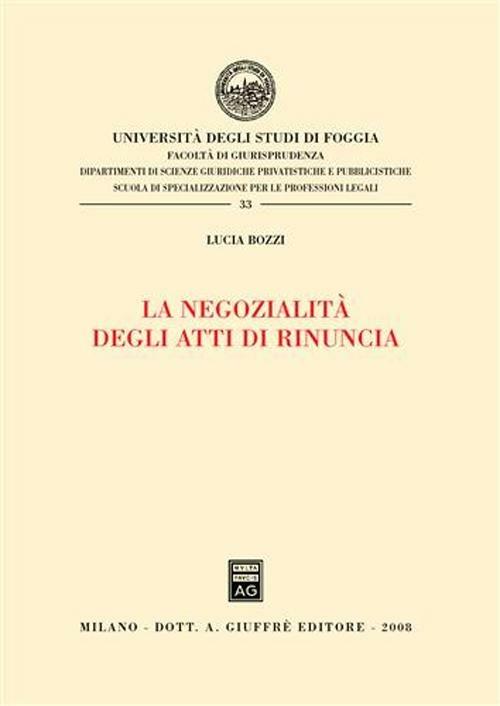 La negozialità degli atti di rinuncia - Lucia Bozzi - copertina