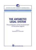 The Antartic legal system. The protection of the environment of the polar regions