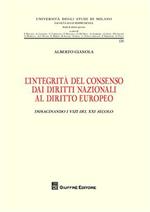 L' integrità del consenso dai diritti nazionali al diritto europeo. Immaginando i vizi del XXI secolo