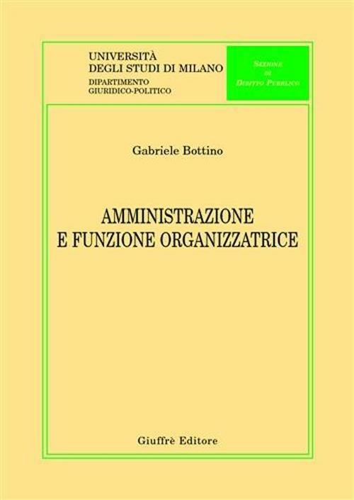 Amministrazione e funzione organizzatrice - Gabriele Bottino - copertina