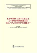 Riforma elettorale e trasformazione del «partito politico»