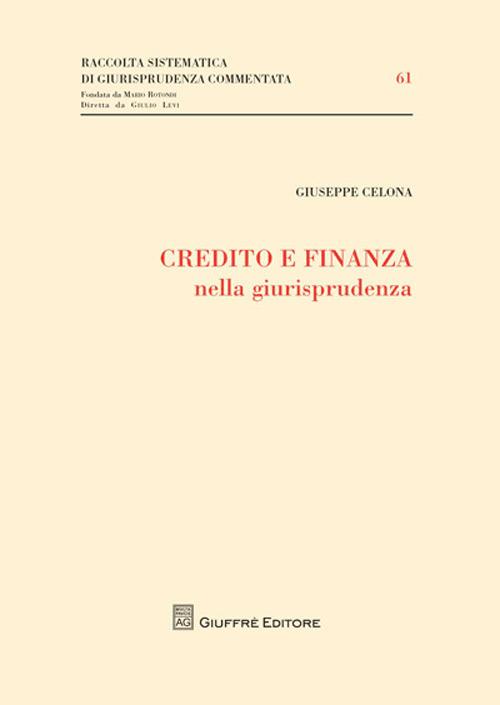 Credito e finanza nella giurisprudenza - Giuseppe Celona - copertina