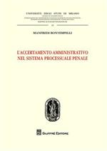 L' accertamento amministrativo nel sistema processuale penale