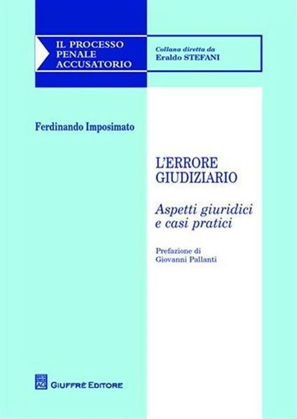 L' errore giudiziario. Aspetti giuridici e casi pratici - Ferdinando Imposimato - copertina