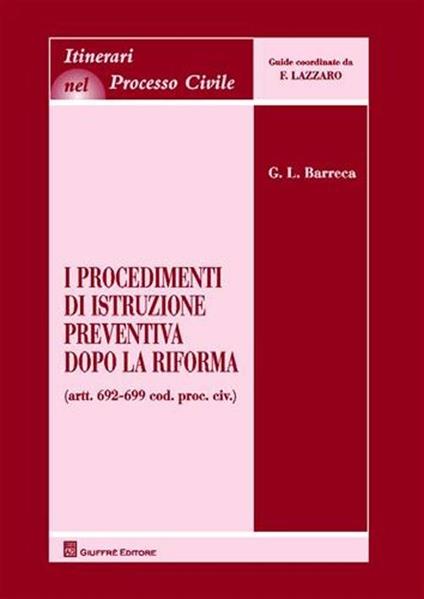 I procedimenti di istruzione preventiva dopo la riforma - Giuseppe L. Barreca - copertina