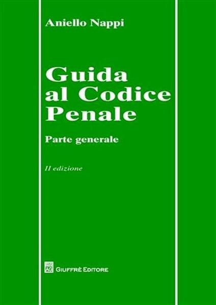 Guida al codice penale - Aniello Nappi - copertina