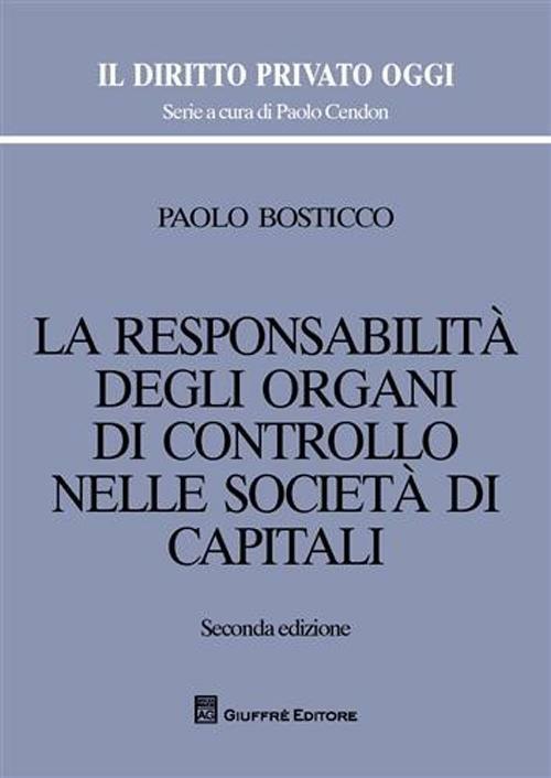 La responsabilità degli organi di controllo nelle società di capitali - Paolo Bosticco - copertina