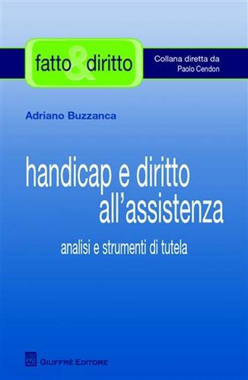 Handicap e diritto all'assistenza. Analisi e strumenti di tutela - Adriano Buzzanca - copertina