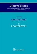 Diritto civile. Vol. 3\3: Obbligazioni. I contratti.