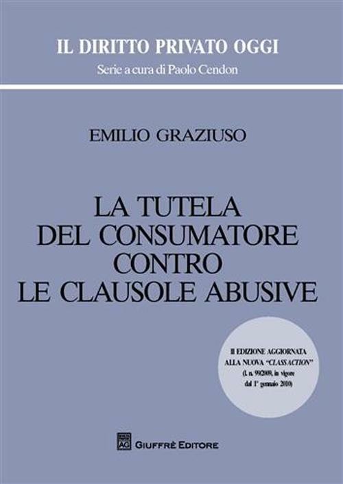 La tutela del consumatore contro le clausole abusive - Emilio Graziuso - copertina