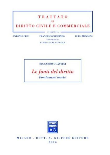Le fonti del diritto. Fondamenti teorici - Riccardo Guastini - copertina