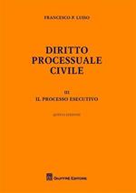 Diritto processuale civile. Vol. 3: processo esecutivo, Il.