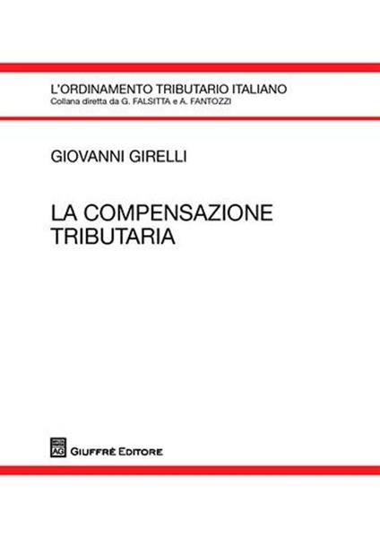 La compensazione tributaria - Giovanni Girelli - copertina