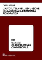 L' autotutela nell'escussione della garanzia finanziaria pignoratizia