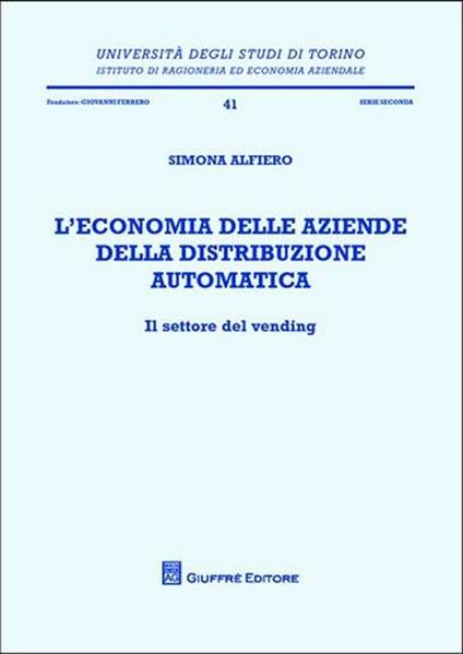 L' economia delle aziende della distribuzione automatica. Il settore del vending - copertina