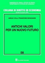 Antichi valori per un nuovo futuro