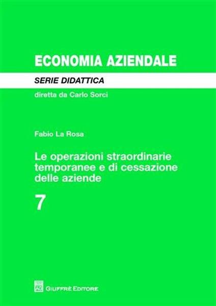 Le operazioni straordinarie temporanee e di cessazione delle aziende - Fabio La Rosa - copertina