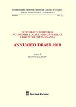 Annuario DRASD 2010. Dottorato di ricerca. Autonomie locali, servizi pubblici e diritti di cittadinanza