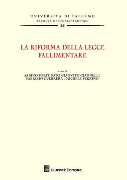 La riforma della legge fallimentare. Atti del Convegno (Palermo, 18-19 giugno 2010) - copertina