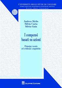 I compensi basati su azioni. Principi, teorie ed evidenze empiriche