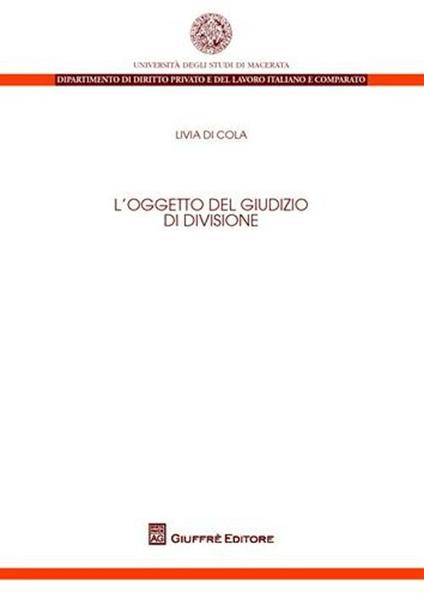 L' oggetto del giudizio di divisione - Livia Di Cola - copertina