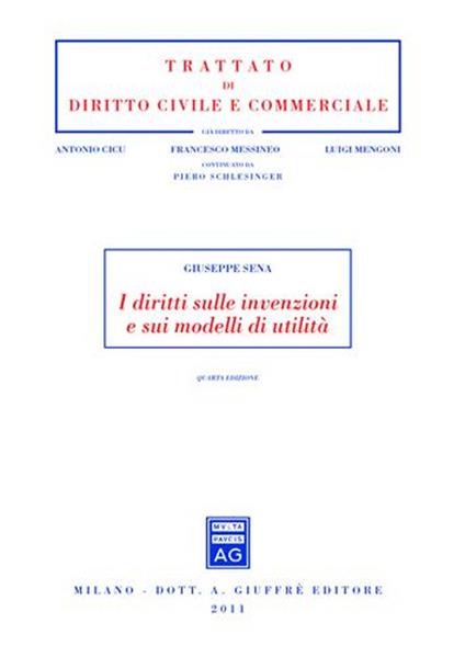 I diritti sulle invenzioni e sui modelli di utilità - Giuseppe Sena - copertina