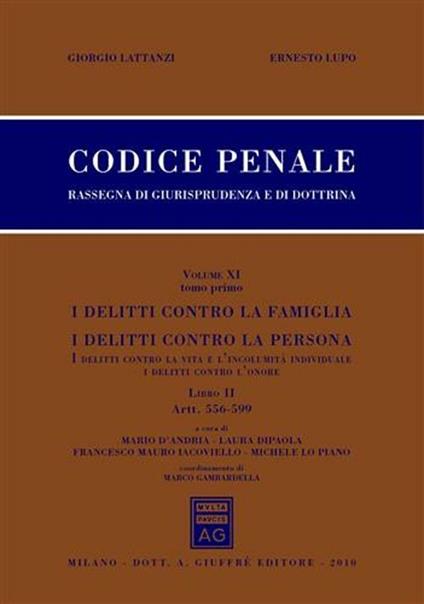 Codice penale. Rassegna di giurisprudenza e di dottrina. Vol. 11\2: Artt. 556-599-Artt. 600-623 bis. - Giorgio Lattanzi,Ernesto Lupo - copertina