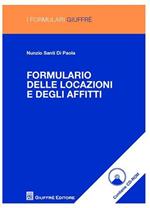 Formulario delle locazioni e degli affitti. Con CD-ROM