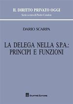 La delega nella Spa: principi e funzioni