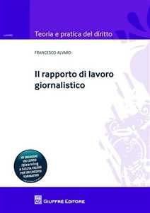 Il rapporto di lavoro giornalistico